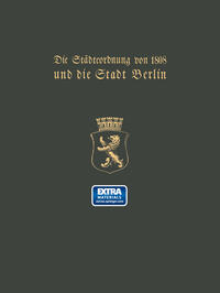 Die Städteordnung von 1808 und die Stadt Berlin
