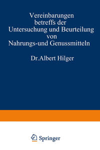 Vereinbarungen betreffs der Untersuchung und Beurteilung von Nahrungs- und Genussmitteln sowie Gebrauchsgegenständen