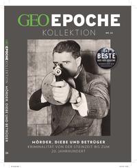 GEO Epoche KOLLEKTION / GEO Epoche KOLLEKTION 26/2021 - Verbrechen der Vergangenheit