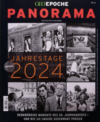 GEO Epoche PANORAMA / GEO Epoche PANORAMA 24/2023 Jahrestage 2024