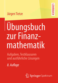 Übungsbuch zur Finanzmathematik