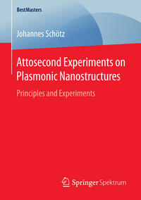 Attosecond Experiments on Plasmonic Nanostructures