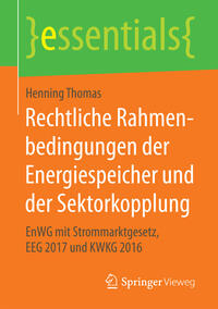 Rechtliche Rahmenbedingungen der Energiespeicher und der Sektorkopplung