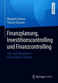 Finanzplanung, Investitionscontrolling und Finanzcontrolling