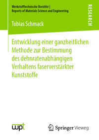 Entwicklung einer ganzheitlichen Methode zur Bestimmung des dehnratenabhängigen Verhaltens faserverstärkter Kunststoffe