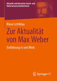 Zur Aktualität von Max Weber