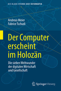 Der Computer erscheint im Holozän