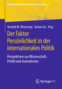 Der Faktor Persönlichkeit in der internationalen Politik