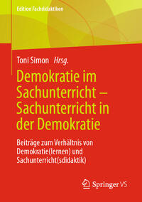 Demokratie im Sachunterricht – Sachunterricht in der Demokratie