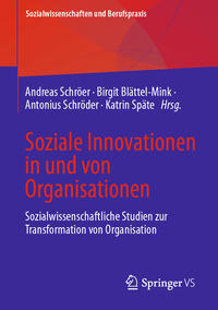 Soziale Innovationen in und von Organisationen
