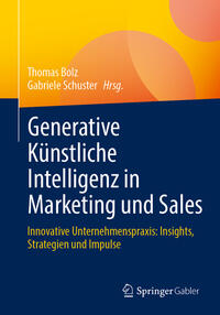 Generative Künstliche Intelligenz in Marketing und Sales