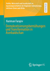 Demokratisierungsbemühungen und Transformation in Aserbaidschan