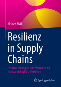Resilienz in Supply Chains