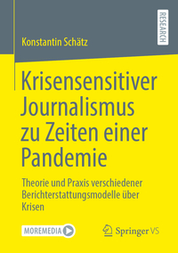Krisensensitiver Journalismus zu Zeiten einer Pandemie