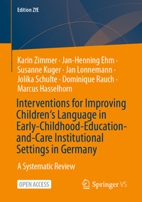 Interventions for Improving Children‘s Language in Early-Childhood-Education-and-Care Institutional Settings in Germany