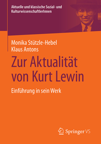 Zur Aktualität von Kurt Lewin