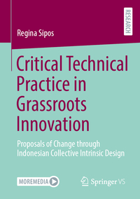 Critical Technical Practice in Grassroots Innovation