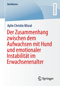 Der Zusammenhang zwischen dem Aufwachsen mit Hund und emotionaler Instabilität im Erwachsenenalter