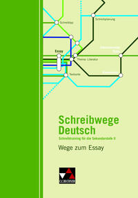 Schreibwege Deutsch / Wege zum Essay