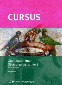 Cursus A – neu / Cursus A Grammatik- und Übersetzungstrainer 1