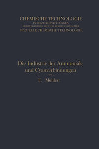 Die Industrie der Ammoniak- und Cyanverbindungen