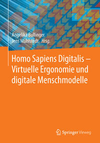 Homo Sapiens Digitalis - Virtuelle Ergonomie und digitale Menschmodelle