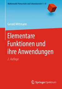 Elementare Funktionen und ihre Anwendungen