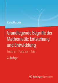 Grundlegende Begriffe der Mathematik: Entstehung und Entwicklung