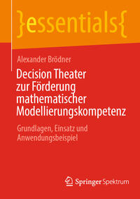 Decision Theater zur Förderung mathematischer Modellierungskompetenz