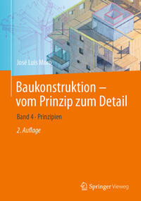 Baukonstruktion - vom Prinzip zum Detail