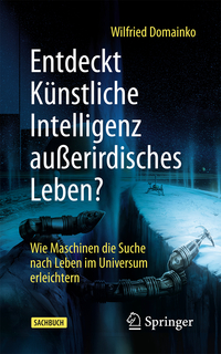 Entdeckt Künstliche Intelligenz außerirdisches Leben?