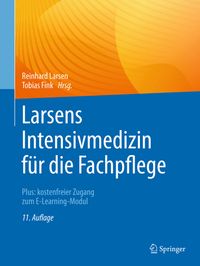 Larsens Intensivmedizin für die Fachpflege