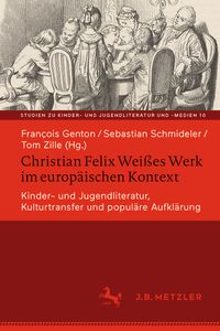 Christian Felix Weißes Werk im europäischen Kontext