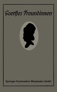 Goethes Freundinnen