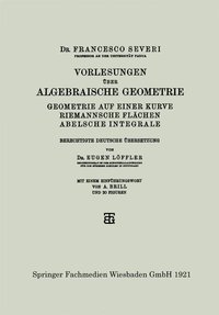 Vorlesungen über Algebraische Geometrie