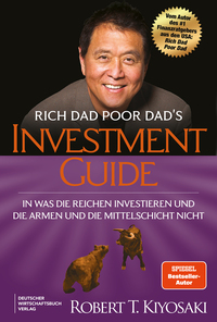Rich Dad Poor Dad's Investmentguide