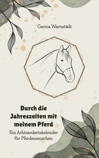 Durch die Jahreszeiten mit dem Pferd