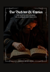 Das Buch des St. Cyprian - der Schatz des Magiers .
