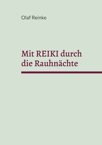 Mit REIKI durch die Rauhnächte