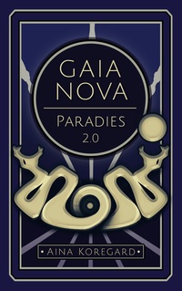 Gaia Nova - Paradies 2.0