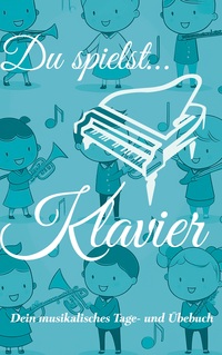 Du spielst... Klavier