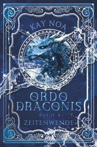 Ordo Draconis: Zeitenwende