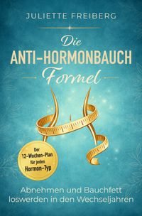 Die Anti-Hormonbauch-Formel