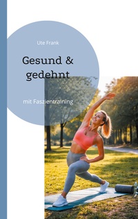 Gesund & gedehnt