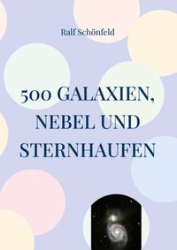 500 Galaxien, Nebel und Sternhaufen