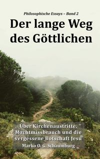 Der lange Weg des Göttlichen