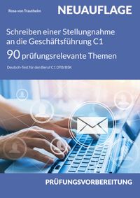 Schreiben einer Stellungnahme an die Geschäftsführung C1 * 90 prüfungsrelevante Themen