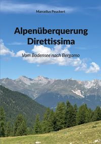 Alpenüberquerung Direttissima