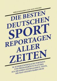 Die besten deutschen Sport-Reportagen aller Zeiten