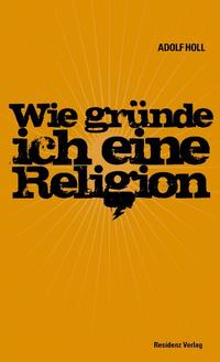 Wie gründe ich eine Religion